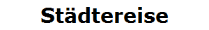 St�dtereise